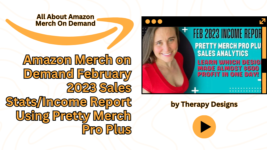 Amazon Merch on Demand Income Report